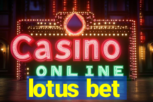 lotus bet